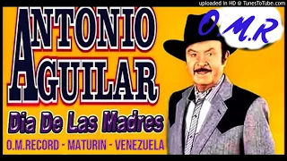 ANTONIOAGUILAR- HOMENAJE A LAS MADRES - 12 EN 1 - OMR