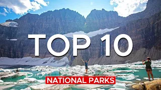 Top 10 national parks in the United States