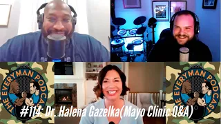 #114: Dr. Halena Gazelka (Mayo Clinic Q&A Podcast)