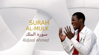 AL-MULK  (The Kingdom)  | سورة الملك | QURAN RECITATION | Reciter: Ridjaal Ahmed