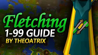 Theoatrix's 1-99 Fletching Guide (OSRS)