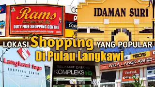 Lokasi SHOPPING yang POPULAR di PEKAN KUAH #Langkawi 2021 | Duty Free Island