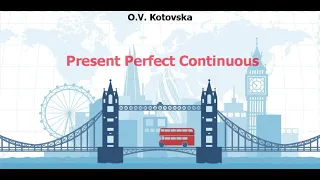 Present Perfect Continuous за 5 хвилин! Теперішній завершений (доконаний) тривалий час.