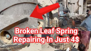 Broken Leaf Spring Repairing of Giant Truck | How to Restore Suspension System