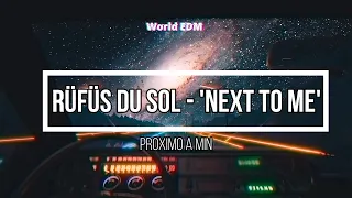 RÜFÜS DU SOL - Next To Me #Lyrics Legenda/ Tradução em português.