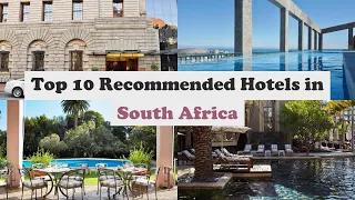 Top 10 Recommended Hotels In South Africa | Top 10 Best 5 Star Hotels In South Africa