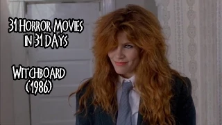 31 Horror Movies in 31 Days: WITCHBOARD (1986)