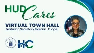 HUD Cares: Virtual Town Hall, Featuring Secretary Marcia L. Fudge