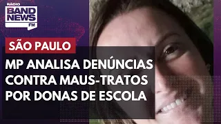 MP de São Paulo analisa denúncias contra donas de escola acusada de maus-tratos