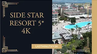 Side Star Resort 5* | Side, Turecko !!4K VIDEO!!