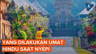 Apa Saja yang Dilakukan Umat Hindu Saat Hari Raya Nyepi?