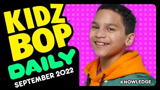 KIDZ BOP Daily - Monday, September 5, 2022