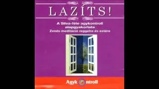 Lazíts! – 03/03 – Zenés meditáció reggelre és estére II.