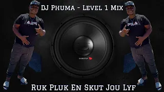 DJ Phuma - Level 1 Mix [Mr.Lyfseer Kom Lekker Deur] Ruk Pluk En Skut Jou Lyf | Birthday MixTape