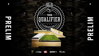 2021 SLS Qualifier | PRELIM | Full Broadcast
