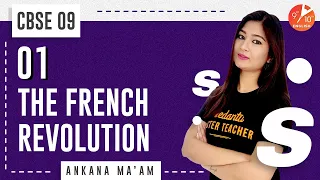 The French Revolution | CBSE Class 9 History | Ankana Mam | Vedantu 9 & 10 English