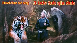 Dab neeg 3 txiv tub qia dub..13/2/2023