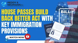 House Passes Build Back Better Act with Key Immigration Provisions