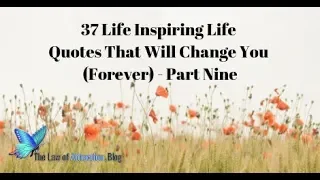 Inspirational Life Quotes - Part 9