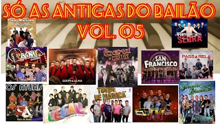 Bailão das Antigas Vol. 05