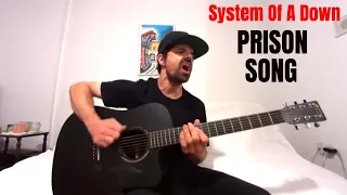 Prison Song - System Of A Down [Acoustic Cover by Joel Goguen]