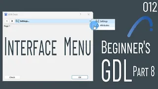 012 Beginner's GDL Pt 8: Interface Pages & Menus