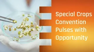 Special Crops Convention  Pulses with Opportunity