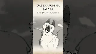 The Jackal Arbiter l Dabbhapuppha Jataka #AnimatedBuddhistStories #Watsanfran #Jataka