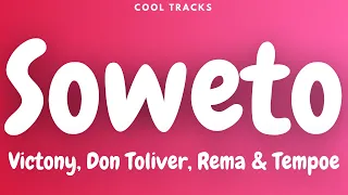 Victony - Soweto ft. Don Toliver, Rema & Tempoe (Audio)