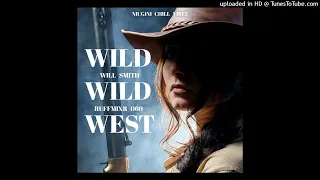 Wild Wild West(Ruffmixr 060 Remix 2022)Will Smith (Ruffmixr 060 ReMix)NCV