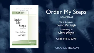 Order My Steps In Your Word - arr. Mark Hayes