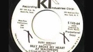 Ruby Wright - Billy Broke My Heart At Walgreens