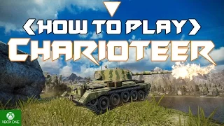 | HowToPlay | Charioteer [ WoT: Console ]