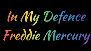 In My Defence - Freddie Mercury (Traduzione in italiano)