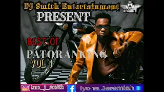 BEST OF PATORANKING,  MIXTAPE 2020, BY DJ SMITH FT AM IN LOVE, LOVE YOU DIE, HAPPY DAY, MY WOMAN, WI