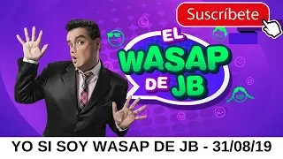 YO SI SOY - WSP DE JB - 31 AGOSTO 2019