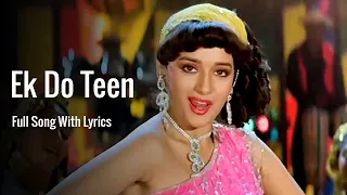 Ek Do Teen Char Tezaab 1988 | Alka Yagnik | Madhuri Dixit Old Hindi Full Song With Lyrics