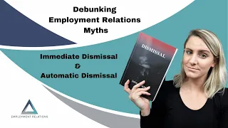 Debunking Employment Relations Myths | Immediate Dismissal and Automatic Dismissal | South Africa