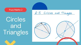 Circles and Triangles (Edexcel IAL P2 2.5)