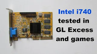 Intel i740 tested in GL Excess and games