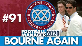 BOURNE TOWN FM20 | Part 91 | FA CUP FINAL | Football Manager 2020