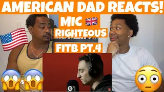 Mic Reckless / Mic Righteous - Fire In The Booth pt4 *AMERICAN DAD REACTS 🇺🇸 *