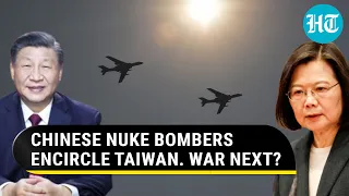 Chinese nuclear bombers in action; Beijing stages live-fire drills to 'seal-off' Taiwan | Watch