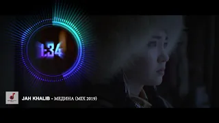 Jah Khalib - Медина 2019 MIX