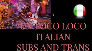 Coco - Un Poco Loco (Italian) Subs and Trans