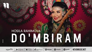 Hosila Rahimova - Do'mbiram (audio 2022)