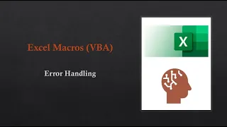 10.  Excel Macros (VBA) - Error Handling