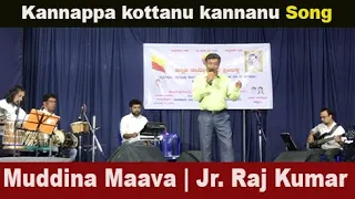 Kannappa Kottanu Kannanu Song | Muddina Maava | Dr. Raj | S.P Balasubramanyam  | Jr. Raj Kumar