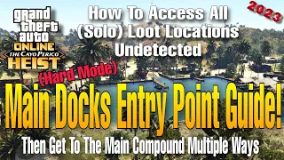 GTA Online Cayo Perico Main Docks All Loot Undetected Guide (Solo)