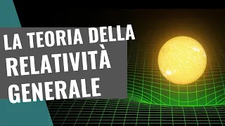 La teoria della relatività generale